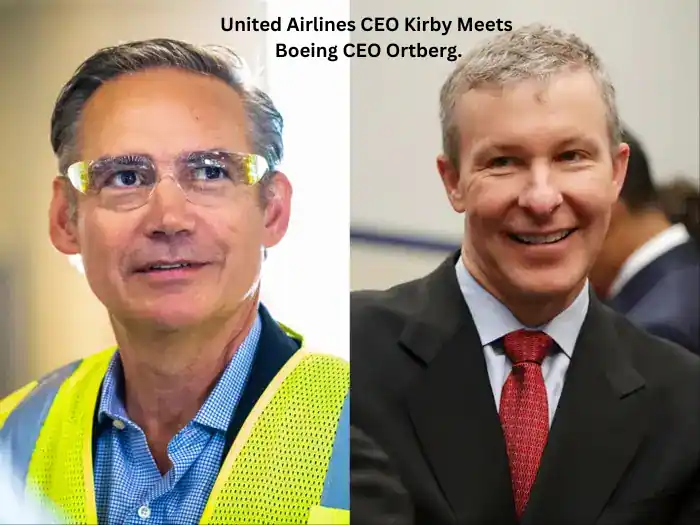 United Airlines CEO Kirby Meets Boeing CEO Ortberg.