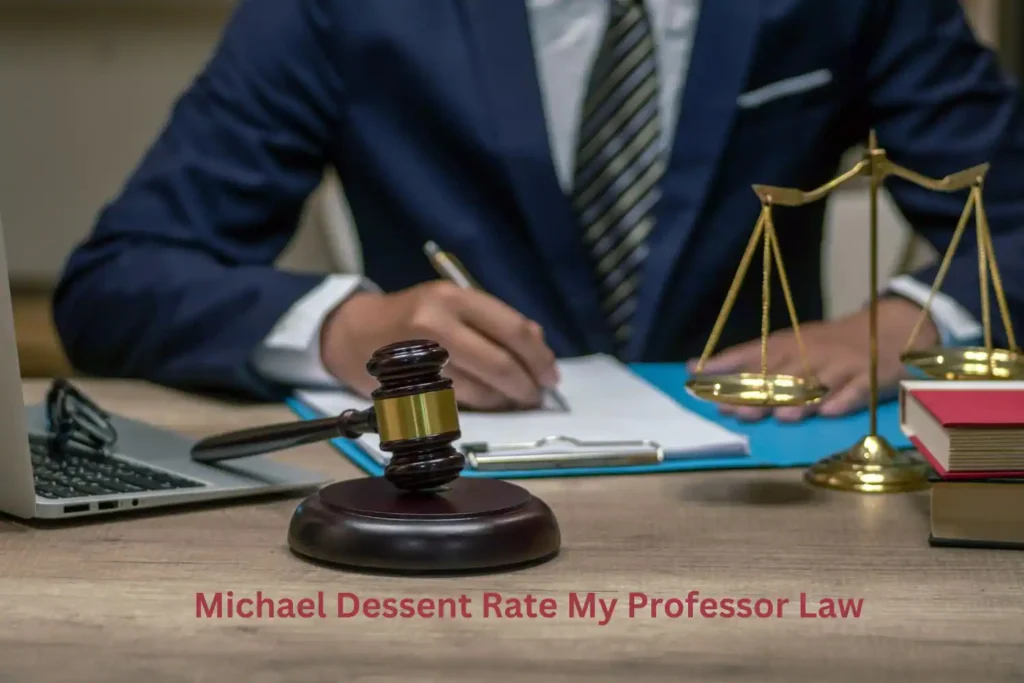 Michael Dessent Rate My Professor Law